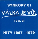 Synkopy 61 - Valka Je Vul 2 (Hity 1967 - 1979)