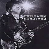 Stevie Ray Vaughan & Double Trouble - The Real Deal: Greatest Hits Volume 1