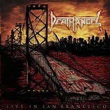 Death Angel - The Bay Calls For Blood - Live In San Francisco