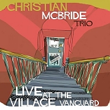 Christian McBride - Live at the Village Vanguard