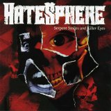 Hatesphere - Serpent Smiles And Killer Eyes