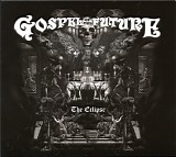 Gospel Of The Future - The Eclipse