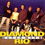 Diamond Rio - Super Hits
