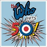 The Who - The Who Hits 50!