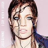 Jess Glynne - I Cry When I Laugh (UK Deluxe Edition)