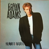Bryan Adams - You Want it, You Got it