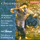 Yan Pascal Tortelier - Chausson, Ernest - Symphony in B Flat, La Tempete, Viviane, Soir de fete