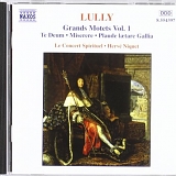 Jean-Baptiste Lully - Grands Motets CD1 - Â Te Deum - Miserere - Plaude laetare Gallia