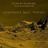 Paul Sterne - Symphony no 1 in D Major "Titan" arranged for organ