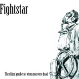 Fightstar - They Liked You Better When You Were Dead EP