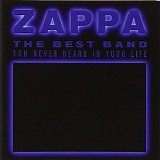 Frank Zappa - The Best Band You Never Heard In Your Life