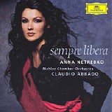 Anna Netrebko - Sempre Libera