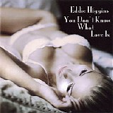 Eddie Higgins - You Don't Know What Love Is