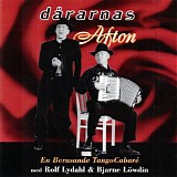 Rolf Lydahl & Bjarne LÃ¶wdin - DÃ¥rarnas afton