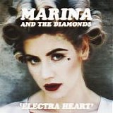 Marina and the Diamonds - Electra Heart