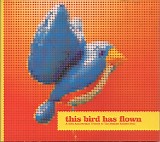 Various artists - This Bird Has Flown: A 40th Anniversary Tribute To The Beatles' Rubber Soul