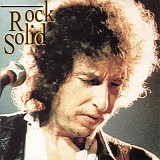 Bob Dylan - Rock Solid