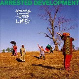 Arrested Development - 3 Years, 5 Months, And 2 Days In The Life Of...