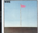 Wire - Pink Flag (Original Masters)