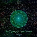 Various artists - The Mystery Of Crystal Worlds: Prologue