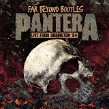 Pantera - Far Beyond Bootleg - Live From Donington '94