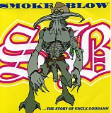 Smoke Blow - ...The Story Of Uncle Goddamn