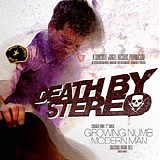 Death By Stereo - Growing Numb / Modern Man
