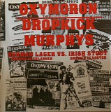 Dropkick Murphys & Oxymoron - German Lager Vs. Irish Stout