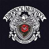 Dropkick Murphys - Signed And Sealed In Blood