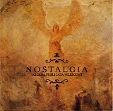 Nostalgia - Arcana Publicata Vilescunt