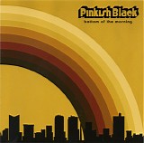 Pinkish Black - Bottom of the Morning