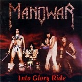 Manowar - Into Glory Ride