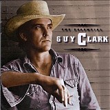 Guy Clark - The Essential Guy Clark