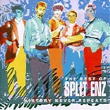 Split Enz - History Never Repeats: The Best Of Split Enz