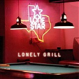 Lonestar - Lonely Grill