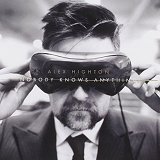 Alex Highton - Nobody Knows Anything