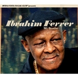 Ibrahim Ferrer - Mi SueÅ„o (2007)