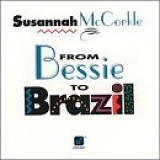 Susannah McCorkle - From Bessie to Brazil