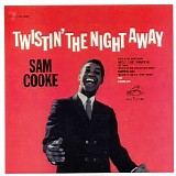 Sam Cooke - Twistin' The Night Away