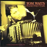 Waits, Tom - Franks Wild Years