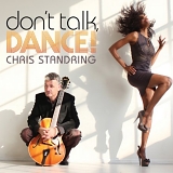 Chris Standring - Don't Talk, Dance