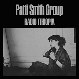 Patti Smith Group - Radio Ethiopia