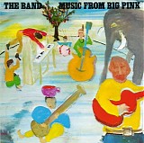 Band, The - Music From Big Pink