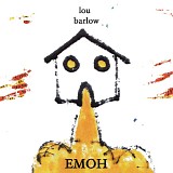 Lou Barlow - EMOH