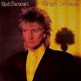 Rod Stewart - Tonight I'm Yours