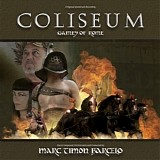 Marc TimÃ³n BarcelÃ³ - Coliseum: Games Of Rome