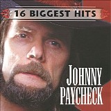 Johnny Paycheck - 16 Biggest Hits