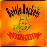 The Bottle Rockets - Left Overs