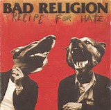 Bad Religion - Recipe For Hate