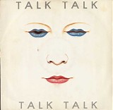 Talk Talk - Talk Talk